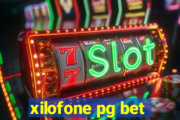 xilofone pg bet